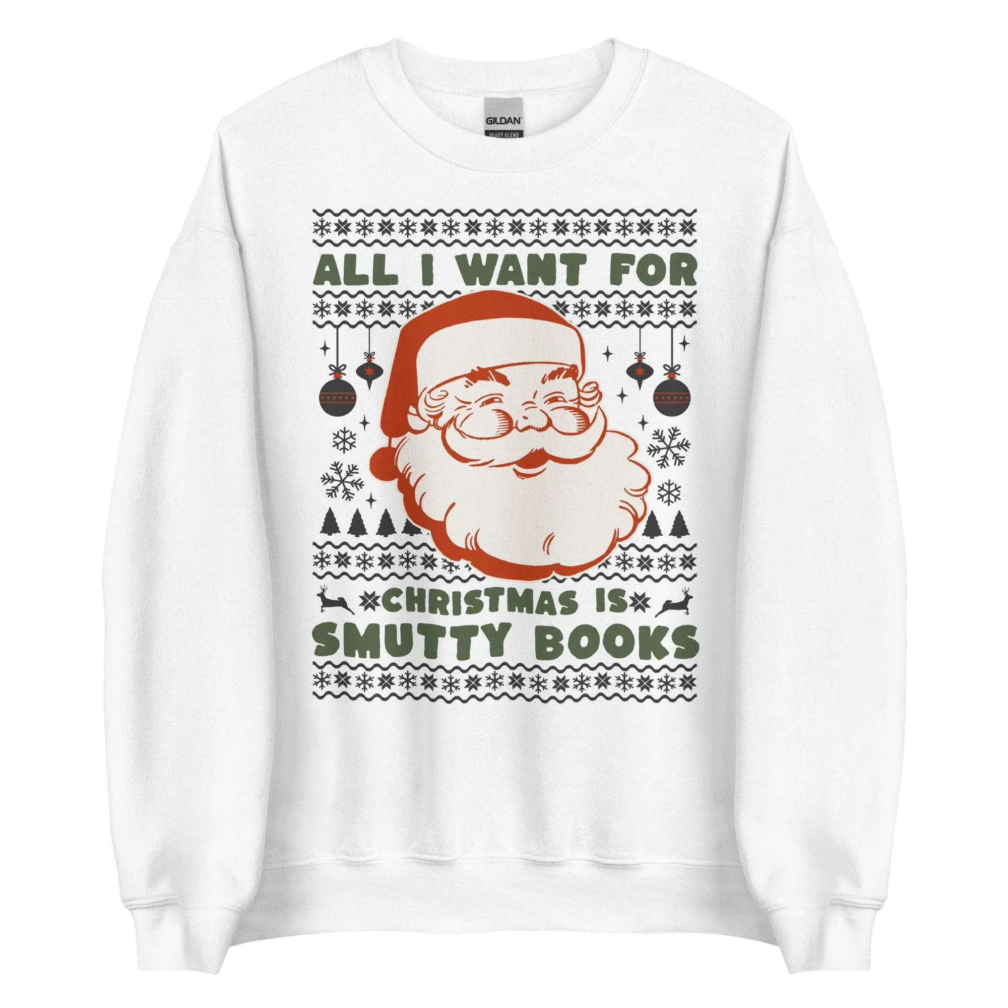 All I Want For Christmas Is Smutty Books Sweatshirt