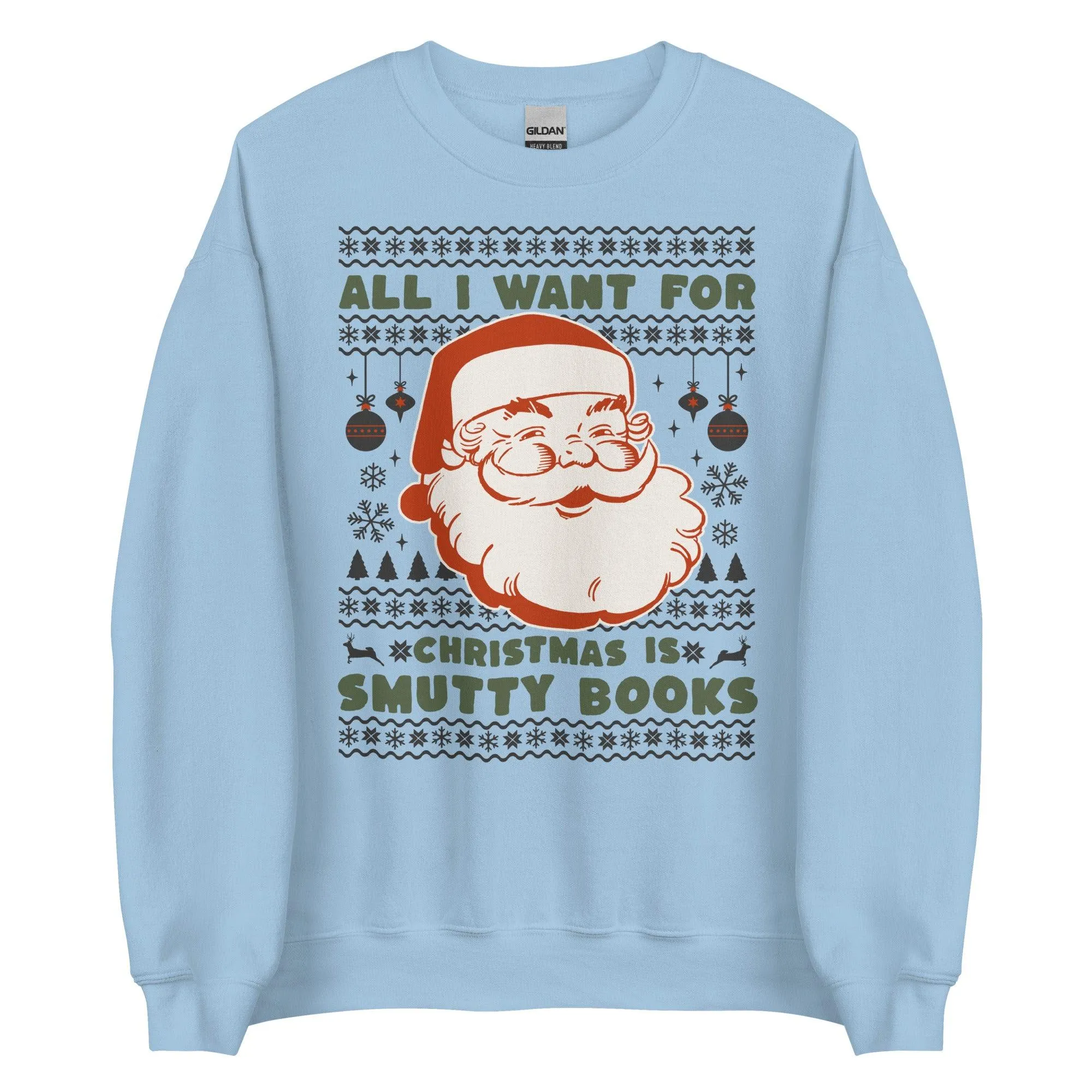 All I Want For Christmas Is Smutty Books Sweatshirt